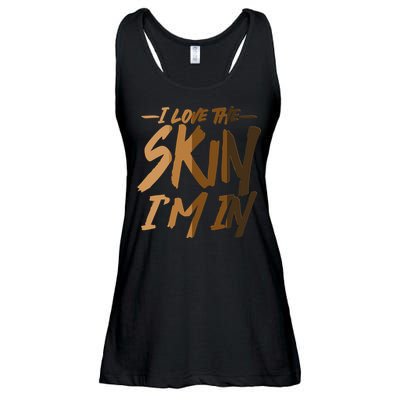 I Love The Skin I'm In Melanin Skin Tones Ladies Essential Flowy Tank
