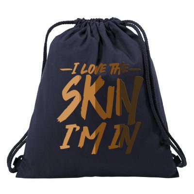 I Love The Skin I'm In Melanin Skin Tones Drawstring Bag