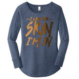 I Love The Skin I'm In Melanin Skin Tones Women's Perfect Tri Tunic Long Sleeve Shirt