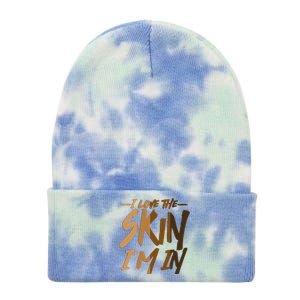 I Love The Skin I'm In Melanin Skin Tones Tie Dye 12in Knit Beanie