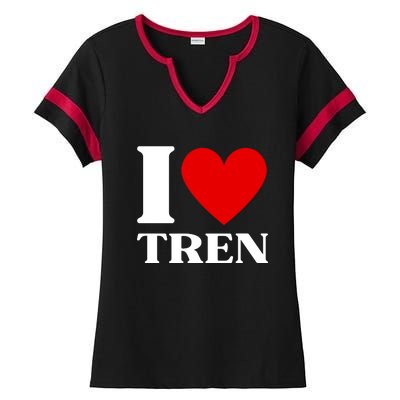 I Love Tren Funny Bodybuilder Ladies Halftime Notch Neck Tee