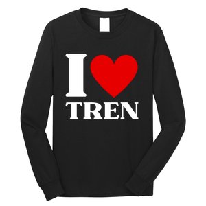 I Love Tren Funny Bodybuilder Long Sleeve Shirt