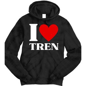 I Love Tren Funny Bodybuilder Tie Dye Hoodie