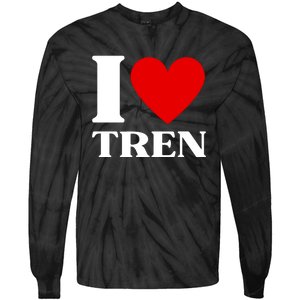 I Love Tren Funny Bodybuilder Tie-Dye Long Sleeve Shirt