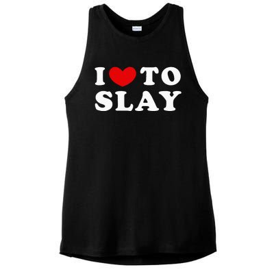 I Love To Slay I Slay I Heart To Slay Ladies PosiCharge Tri-Blend Wicking Tank