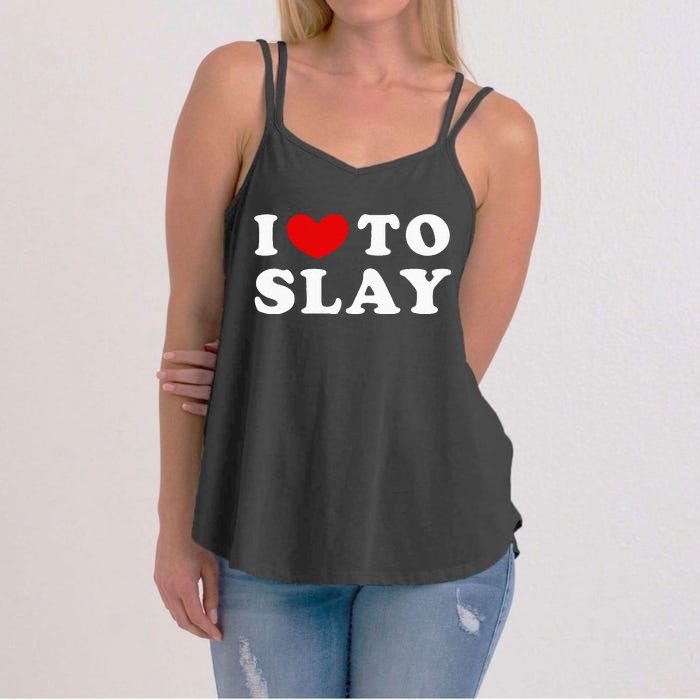 I Love To Slay I Slay I Heart To Slay Women's Strappy Tank