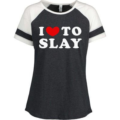 I Love To Slay I Slay I Heart To Slay Enza Ladies Jersey Colorblock Tee