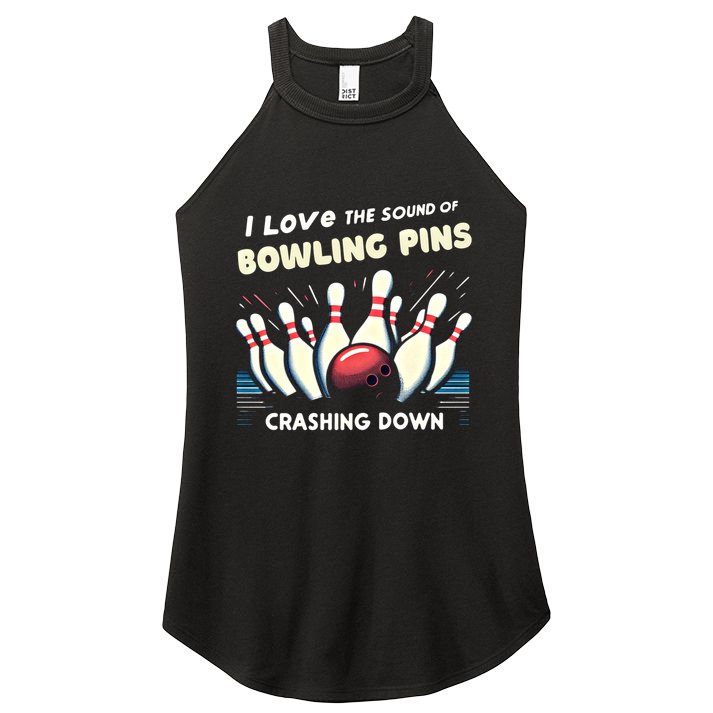 I Love The Sound Of Bowling Pins Crashing Down Funny Bowling Cool Gift Women's Perfect Tri Rocker Tank