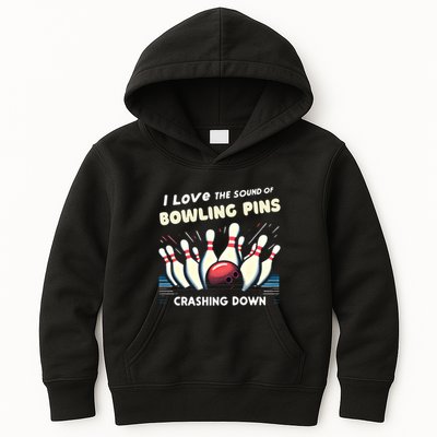 I Love The Sound Of Bowling Pins Crashing Down Funny Bowling Cool Gift Kids Hoodie