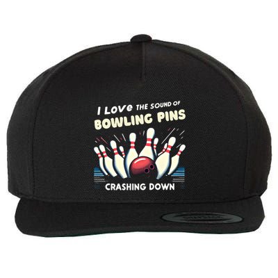 I Love The Sound Of Bowling Pins Crashing Down Funny Bowling Cool Gift Wool Snapback Cap