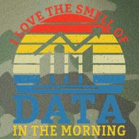I Love The Smell Of Data In The Morning Data Analyst Legacy Tie Dye Trucker Hat