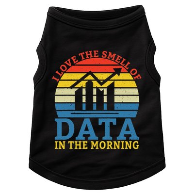 I Love The Smell Of Data In The Morning Data Analyst Doggie Tank