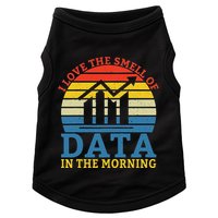 I Love The Smell Of Data In The Morning Data Analyst Doggie Tank
