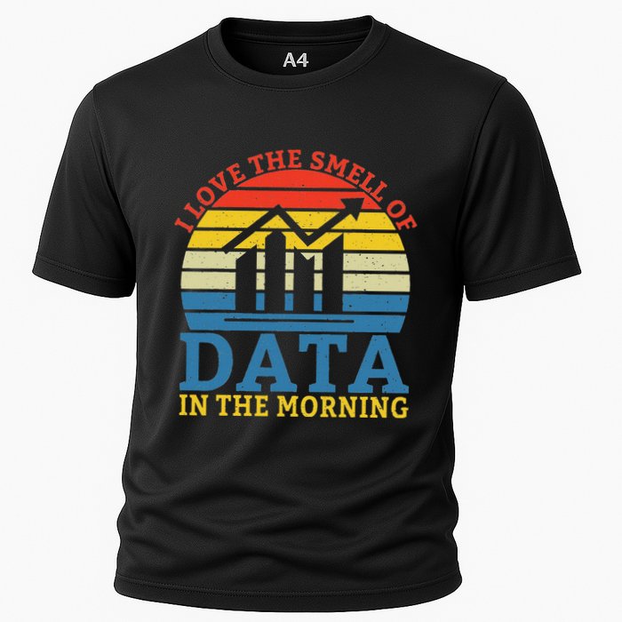 I Love The Smell Of Data In The Morning Data Analyst Performance Shirt