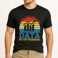 I Love The Smell Of Data In The Morning Data Analyst Performance Shirt