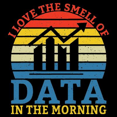 I Love The Smell Of Data In The Morning Data Analyst T-Shirt