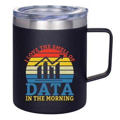 I Love The Smell Of Data In The Morning Data Analyst 12oz Stainless Steel Coffee Mug