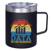 I Love The Smell Of Data In The Morning Data Analyst 12oz Stainless Steel Coffee Mug