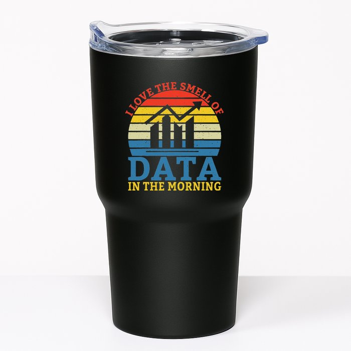 I Love The Smell Of Data In The Morning Data Analyst Tumbler