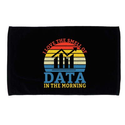 I Love The Smell Of Data In The Morning Data Analyst Microfiber Hand Towel