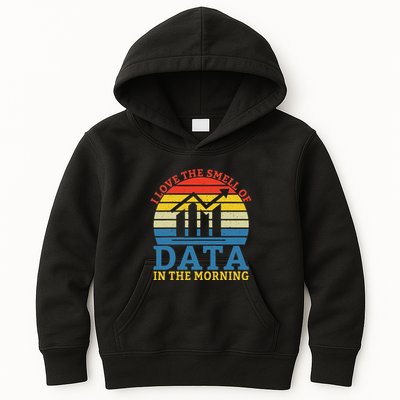 I Love The Smell Of Data In The Morning Data Analyst Kids Hoodie