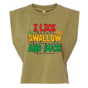 I Lick The Salt Swallow The Tequila Garment-Dyed Women's Muscle Tee