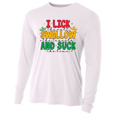 I Lick The Salt Swallow The Tequila Cooling Performance Long Sleeve Crew