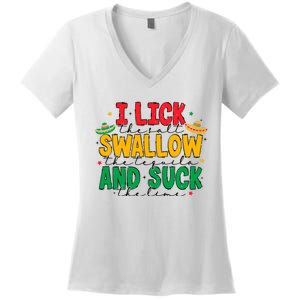 I Lick The Salt Swallow The Tequila Women's V-Neck T-Shirt