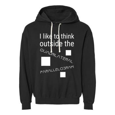 I Like To Think Outside Quadrilateral Parallelogram Gift Garment-Dyed Fleece Hoodie