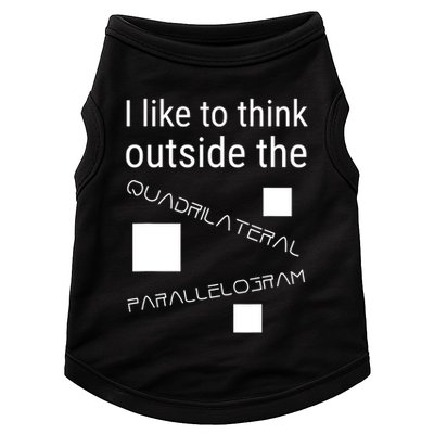 I Like To Think Outside Quadrilateral Parallelogram Gift Doggie Tank