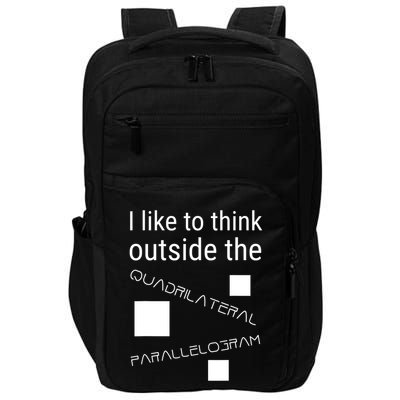 I Like To Think Outside Quadrilateral Parallelogram Gift Impact Tech Backpack
