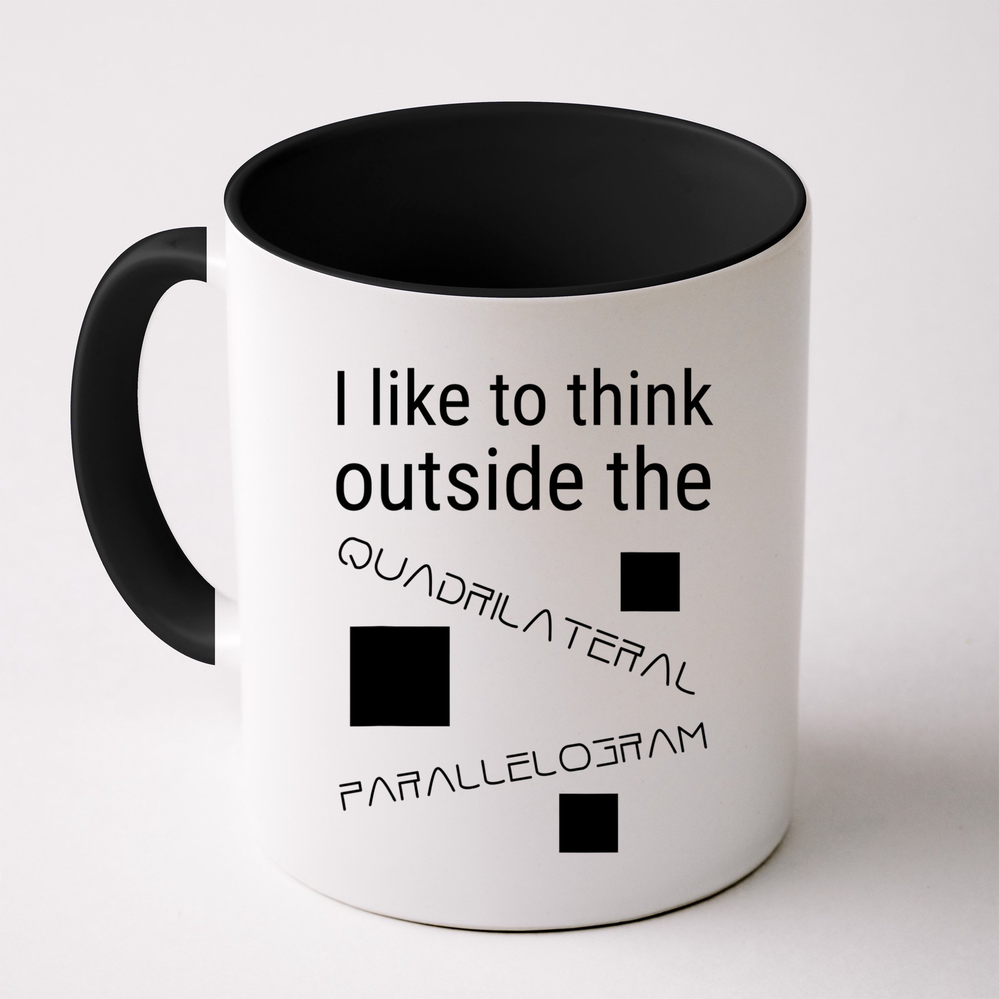 I Like To Think Outside Quadrilateral Parallelogram Gift Mug