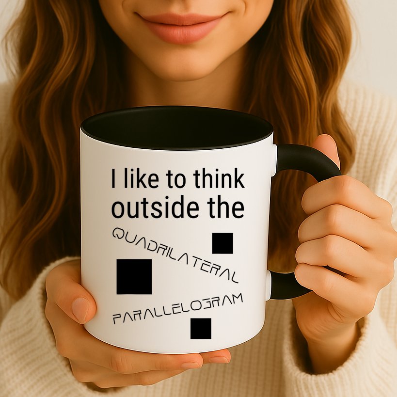 I Like To Think Outside Quadrilateral Parallelogram Gift Mug