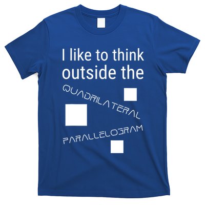 I Like To Think Outside Quadrilateral Parallelogram Gift T-Shirt