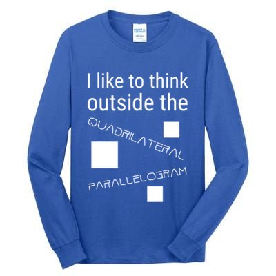 I Like To Think Outside Quadrilateral Parallelogram Gift Tall Long Sleeve T-Shirt