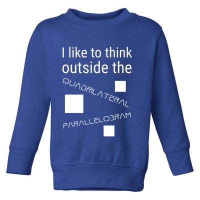 I Like To Think Outside Quadrilateral Parallelogram Gift Toddler Sweatshirt