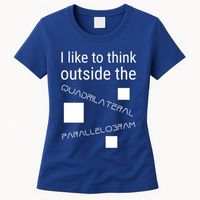 I Like To Think Outside Quadrilateral Parallelogram Gift Womens T-Shirt