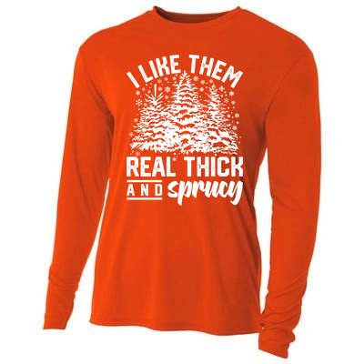 I Like Them Real Thick And Sprucey Inappropriate Christmas Gift Cooling Performance Long Sleeve Crew