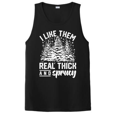 I Like Them Real Thick And Sprucey Inappropriate Christmas Gift PosiCharge Competitor Tank