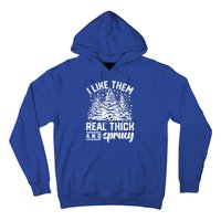 I Like Them Real Thick And Sprucey Inappropriate Christmas Gift Hoodie