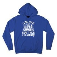 I Like Them Real Thick And Sprucey Inappropriate Christmas Gift Tall Hoodie