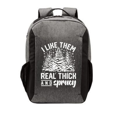 I Like Them Real Thick And Sprucey Inappropriate Christmas Gift Vector Backpack