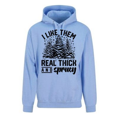 I Like Them Real Thick And Sprucey Inappropriate Christmas Gift Unisex Surf Hoodie