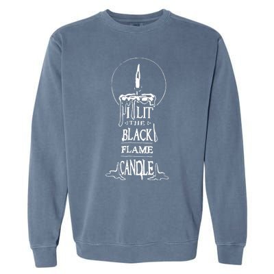 I Lit The Back Flame Candle Garment-Dyed Sweatshirt