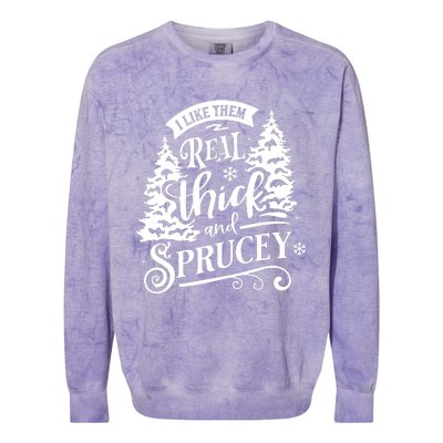 I Like Them Real Thick And Sprucey Funny Christmas Colorblast Crewneck Sweatshirt