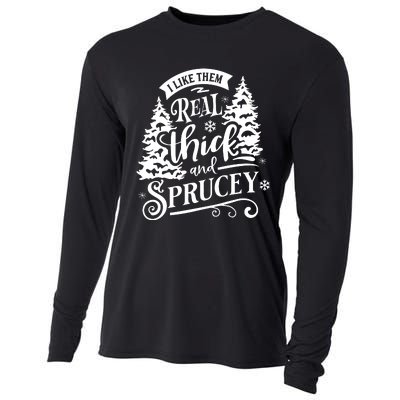 I Like Them Real Thick And Sprucey Funny Christmas Cooling Performance Long Sleeve Crew