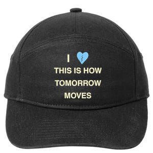 I Love This Is How Tomorrow Moves 7-Panel Snapback Hat