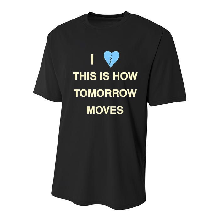 I Love This Is How Tomorrow Moves Youth Performance Sprint T-Shirt
