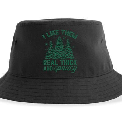 I Like Them Real Thick And Sprucey Christmas Tree Funny Sustainable Bucket Hat