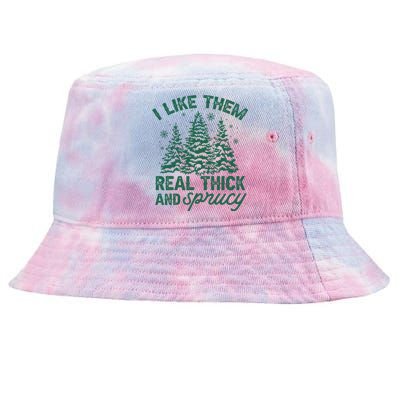 I Like Them Real Thick And Sprucey Christmas Tree Funny Tie-Dyed Bucket Hat